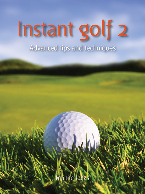 Instant Golf 2 (eBook): Advanced Tips and Techniques